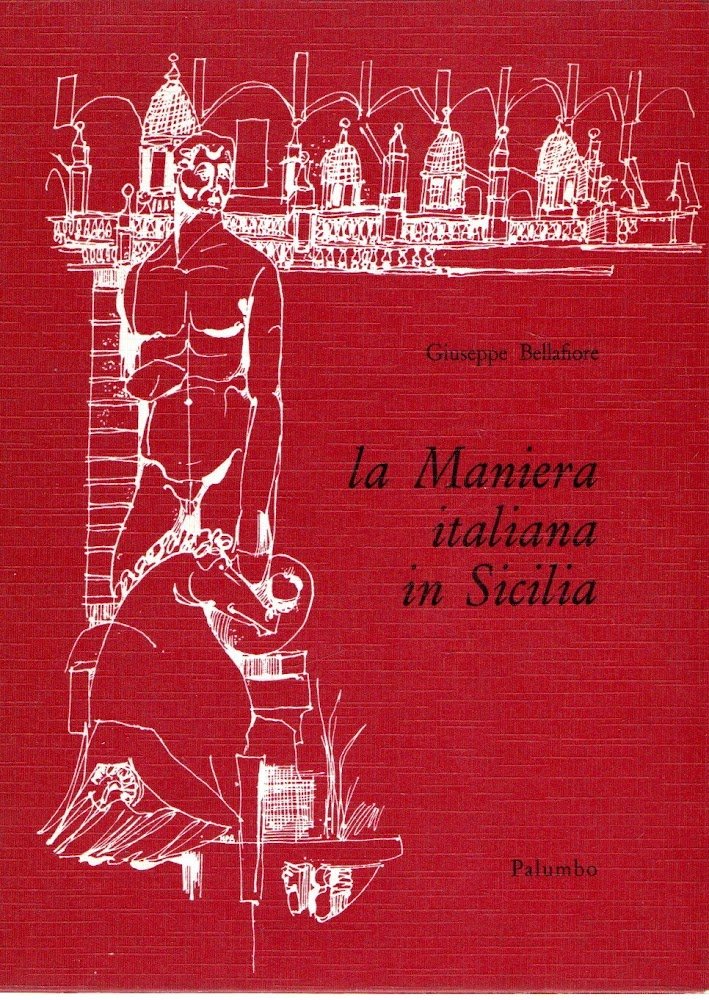 La maniera italiana in Sicilia : Profilo dell'urbanistica e dell'architettura | Immagine principale