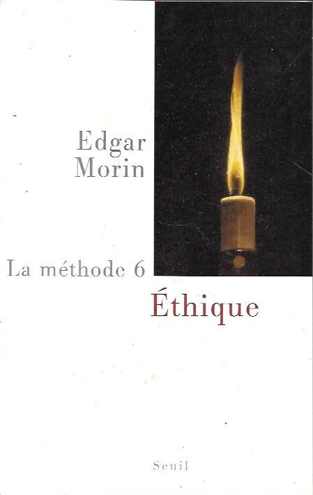 La méthode, 6: Éthique