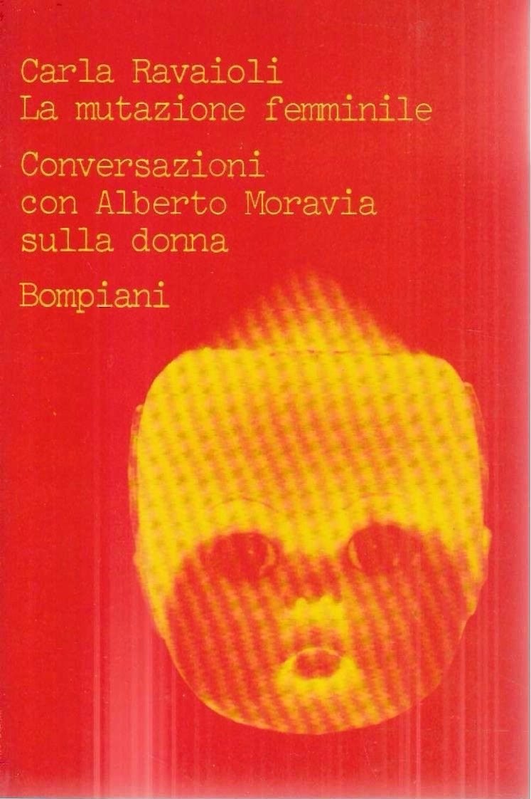 La mutazione femminile. Conversazioni con Alberto Moravia sulla donna