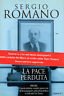 La pace perduta. 1989 - 2001 Il grande disordine mondiale: …
