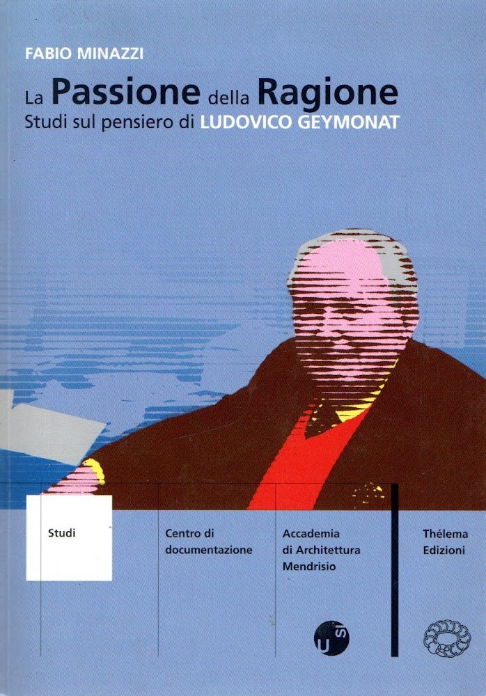 La passione della regione. Studio sul pensiero di Ludovico Geymonat