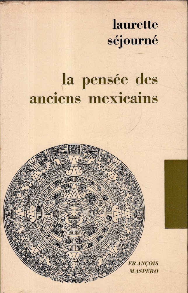 La pensée des anciens mexicains