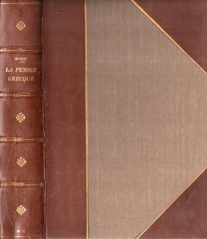 La Pensée Grecque: Et les Origines de l'Esprit Scientifique