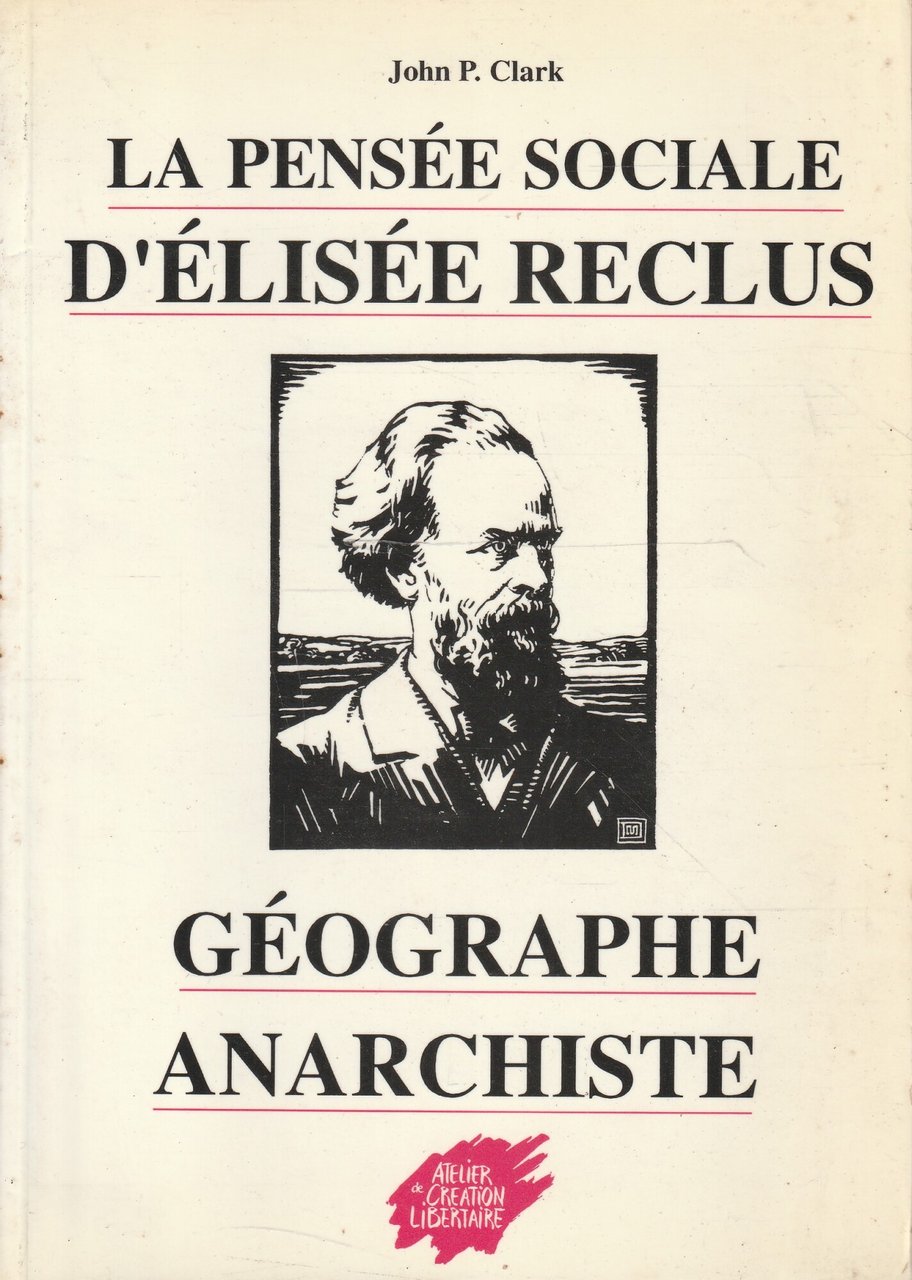 La pensée sociale d'élisée reclus géographe anarchiste