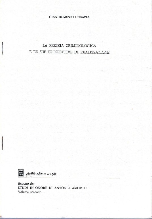 La perizia criminologica e le sue prospettive di realizzazione