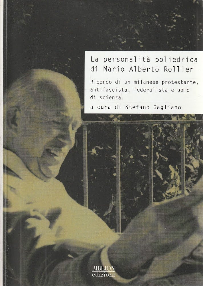 La personalità poliedrica di Mario Alberto Rollier : ricordo di …