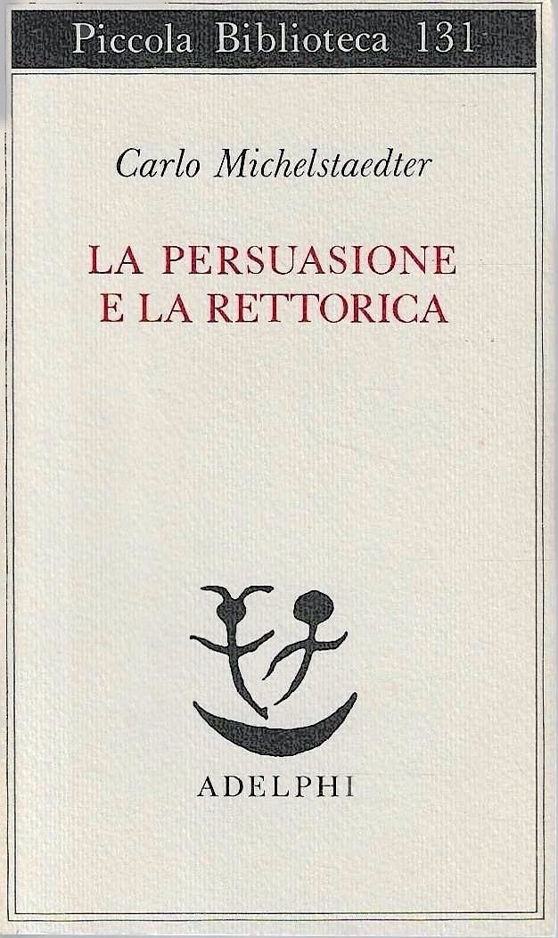 La persuasione e la rettorica