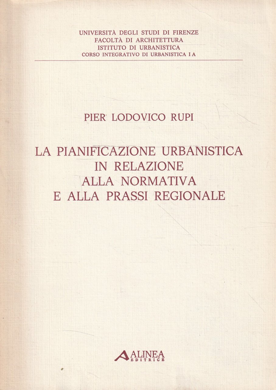 La pianificazione urbanistica in relazione alla normativa e alla prassi …