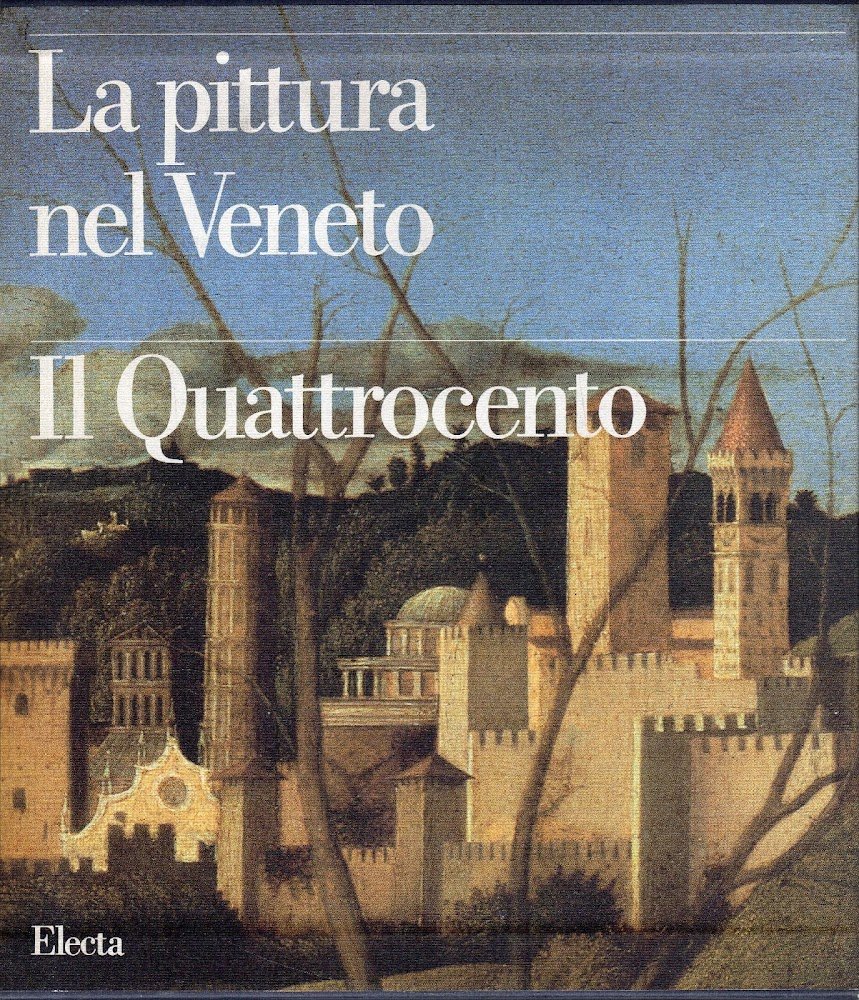 La Pittura Nel Veneto: Il Quattrocento