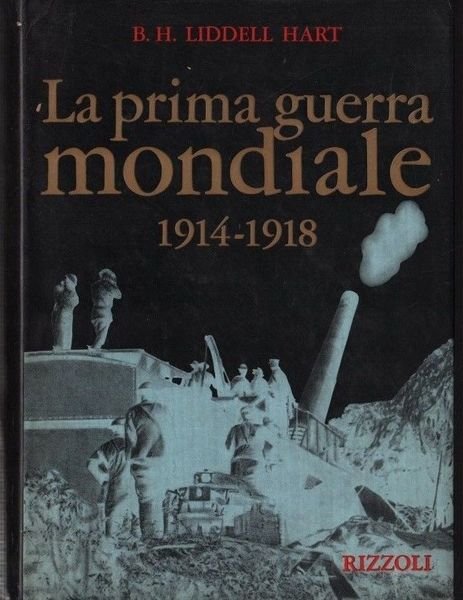 La Prima Guerra Mondiale. 1914-1918.