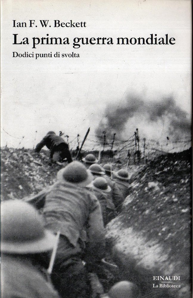 La prima guerra mondiale : dodici punti di svolta