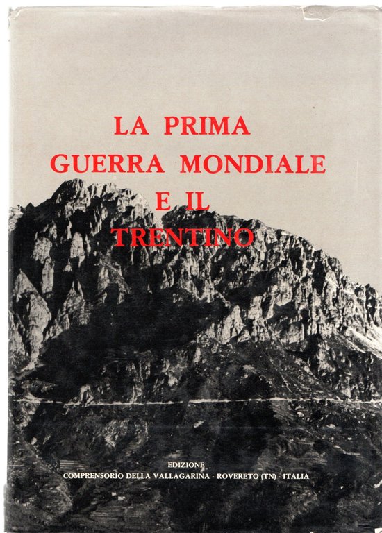 La prima guerra mondiale e il Trentino