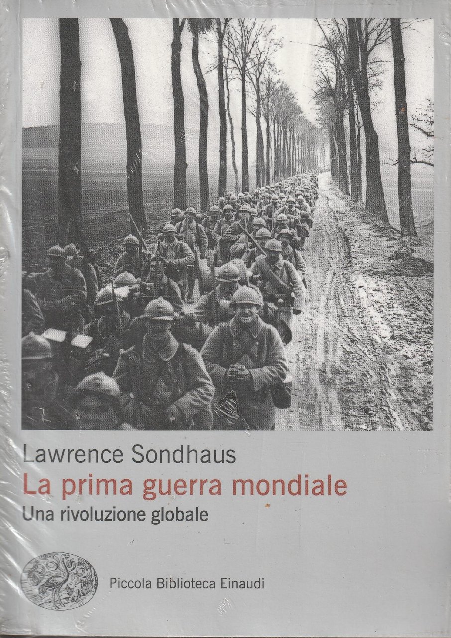 La prima guerra mondiale : una rivoluzione globale