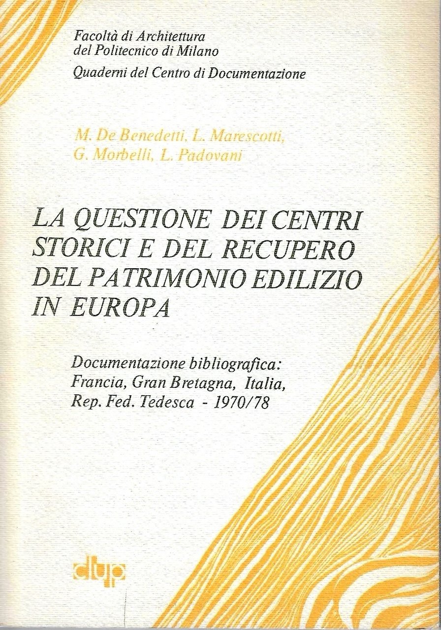 La questione dei centri storici e del recupero del patrimonio …