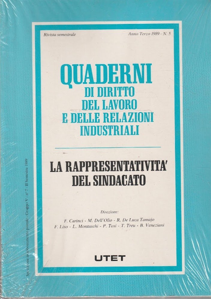 La rappresentatività del sindacato. Quaderni di diritto del lavoro e …