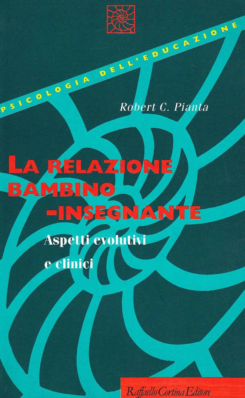 La relazione bambino-insegnante. Aspetti evolutivi e clinici