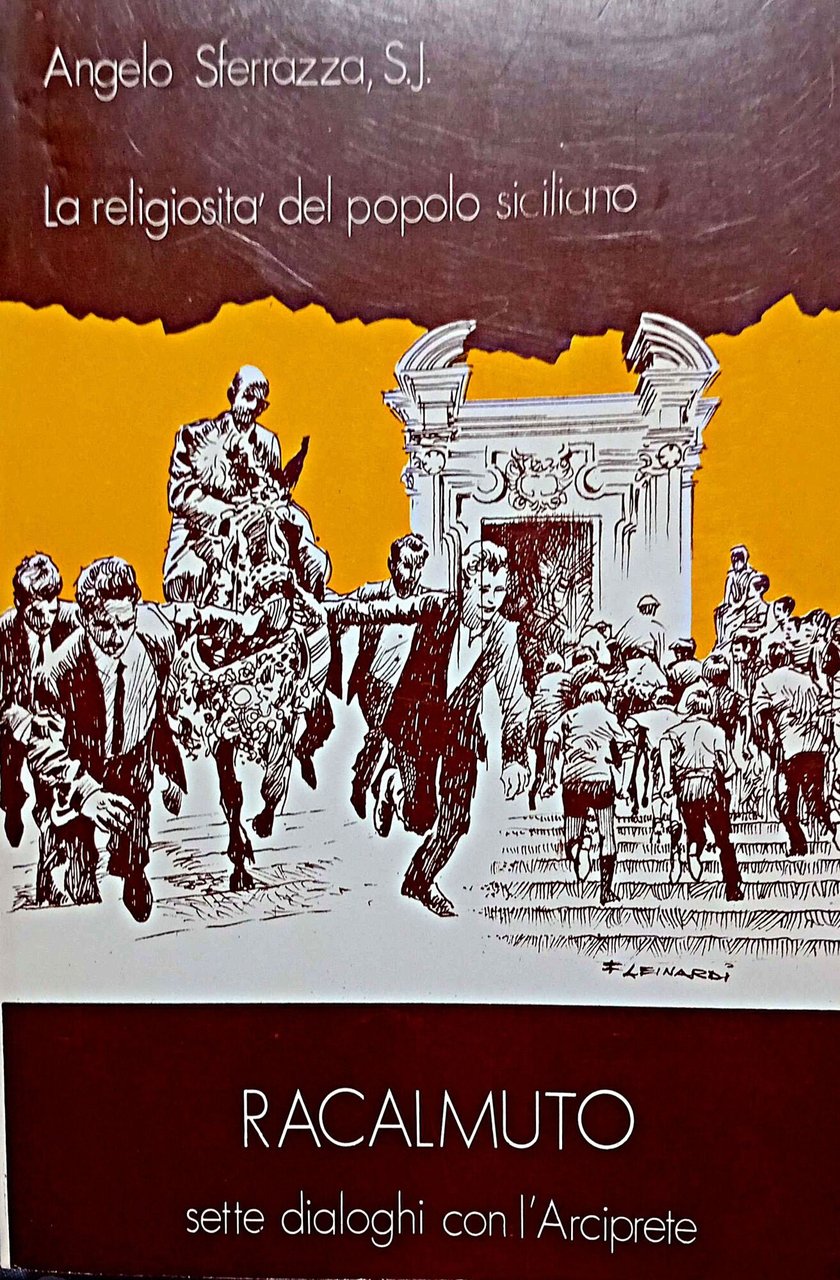 La religiosità del popolo siciliano Racalmuto sette dialoghi con l'Arciprete | Immagine principale