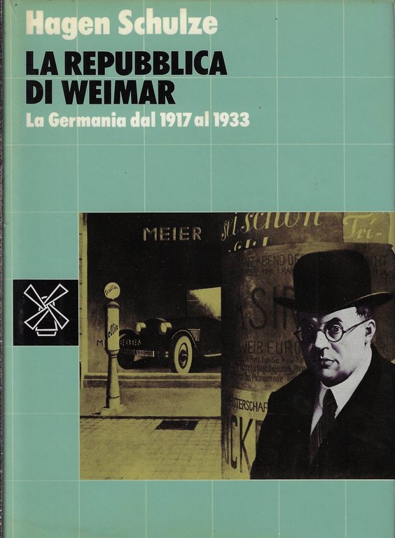 La repubblica di Weimar. La Germania dal 1917 al 1933