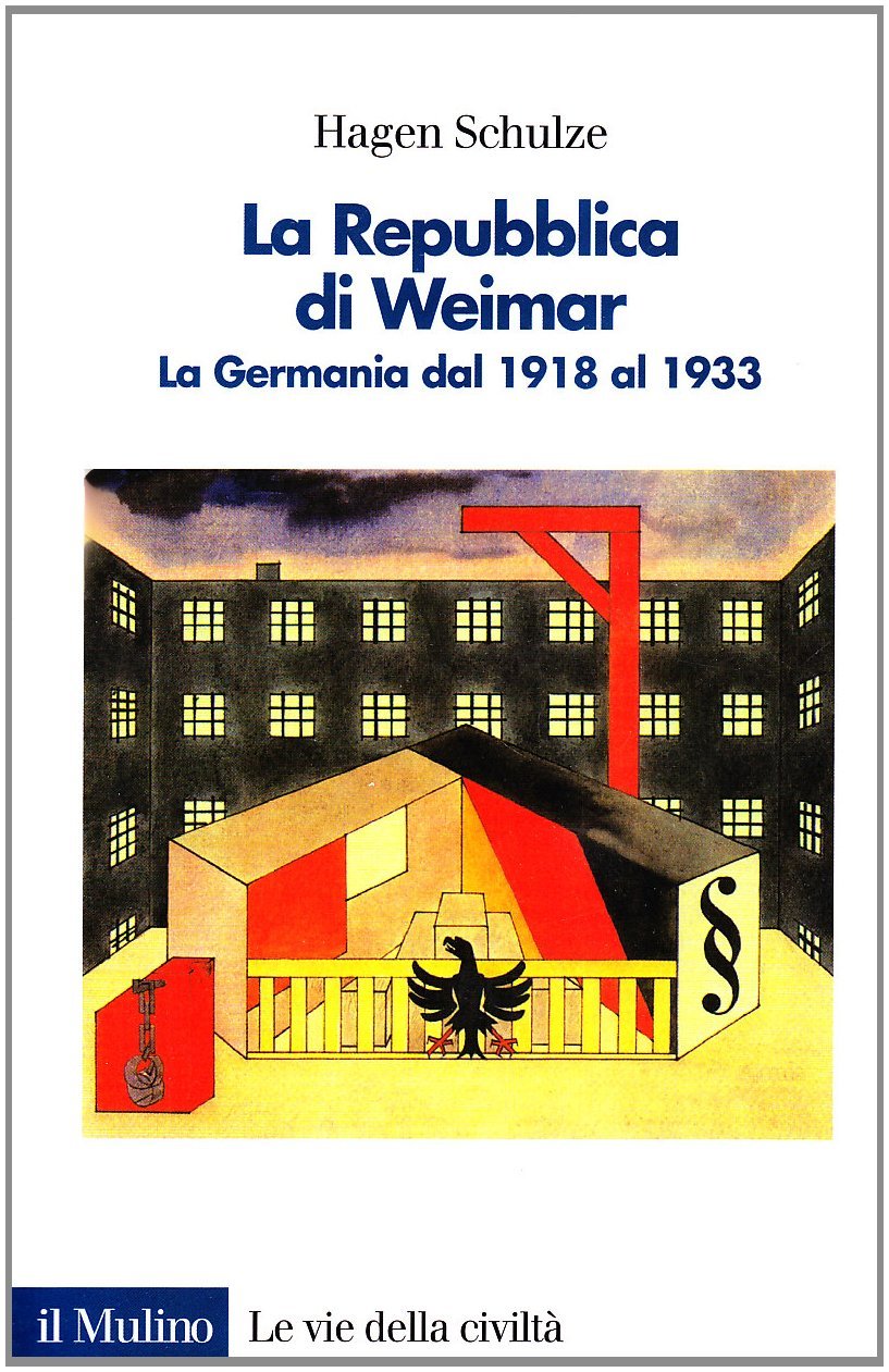 La repubblica di Weimar. La Germania dal 1917 al 1933