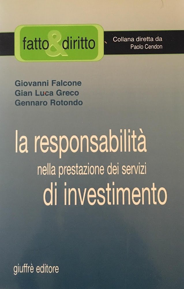 La responsabilità nella prestazione dei servizi di investimento