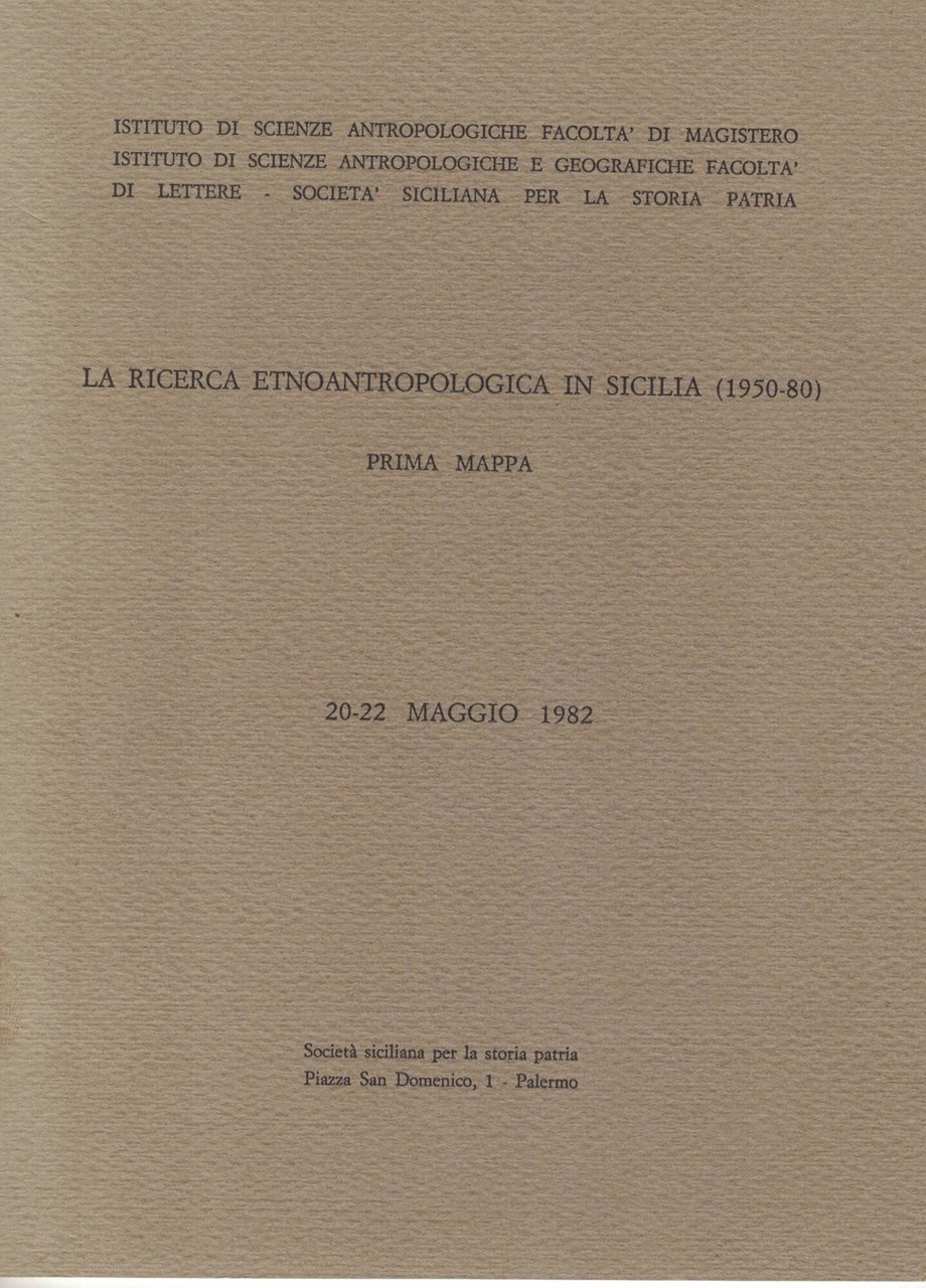 La ricerca etno-antropologica in Sicilia, 1950-1980. Prima mappa 20-22 maggio …