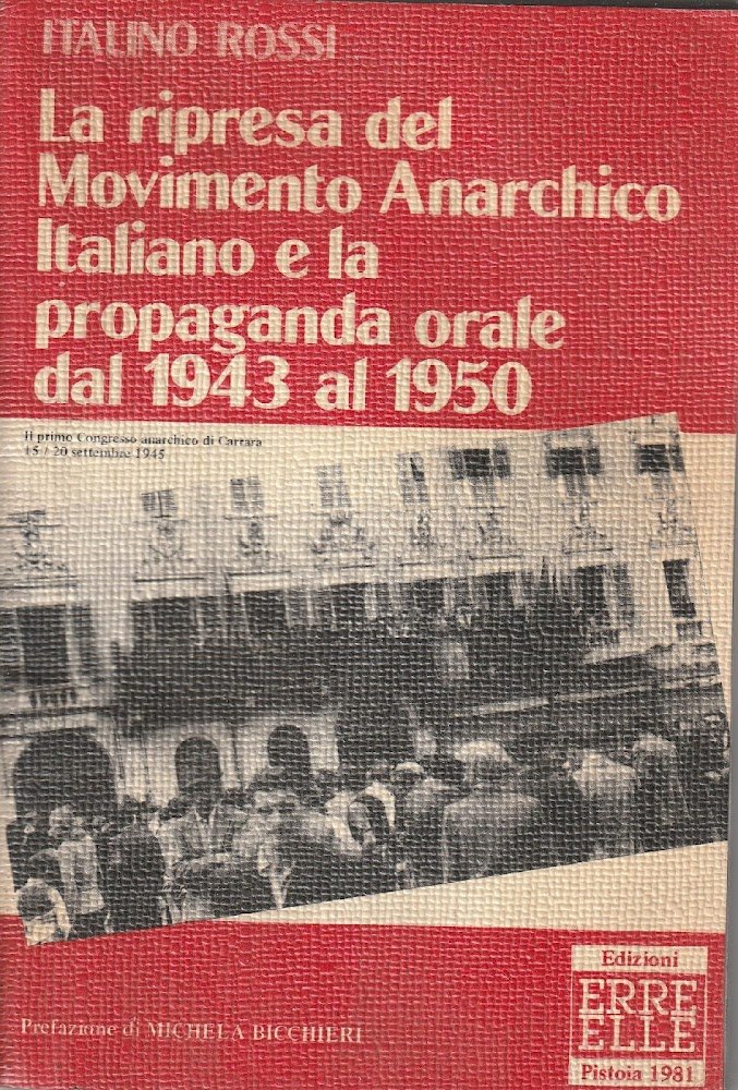 La ripresa del Movimento Anarchico italiano e la propaganda orale …