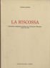 LA RISCOSSA. PERIODICO SOCIALISTA FONDATO DA VINCENZO GIANNICE