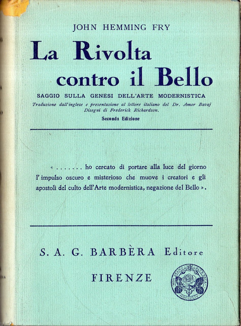 La Rivolta contro il Bello. Saggio sulla genensi dell'arte modernistica