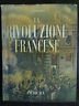 LA RIVOLUZIONE FRANCESE