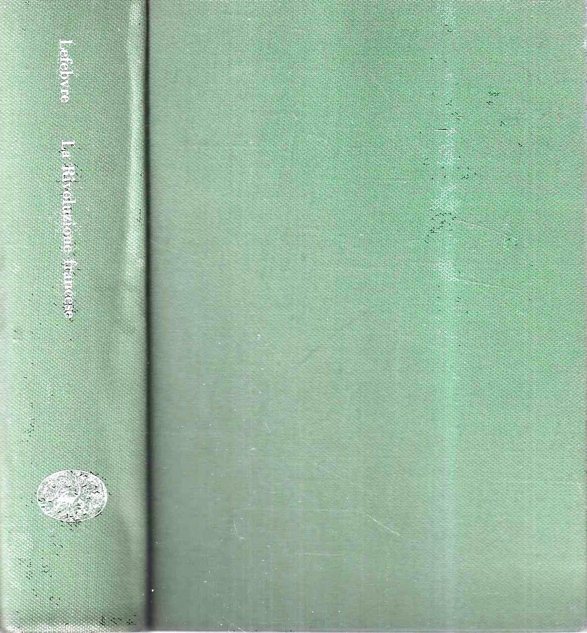 La Rivoluzione francese ("Biblioteca di cultura storica", vol. n.60)