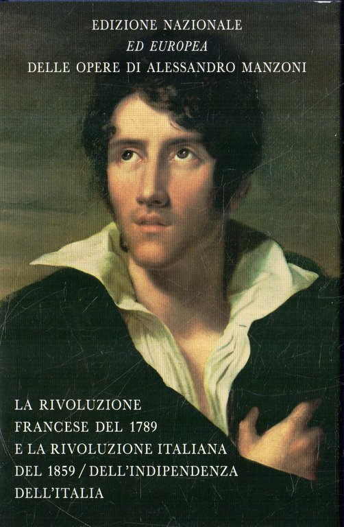 La Rivoluzione Francese del 1789 e la Rivoluzione Italiana del 1859 - Dell'indipendenza dell'Italia