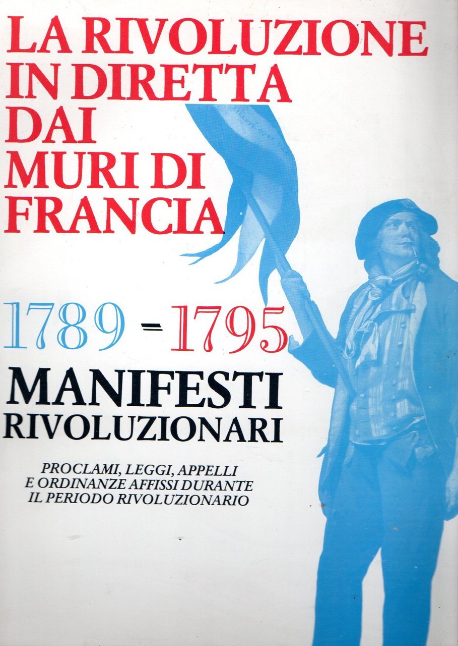 La rivoluzione in diretta dai muri di Francia. 1789 - … | Immagine principale