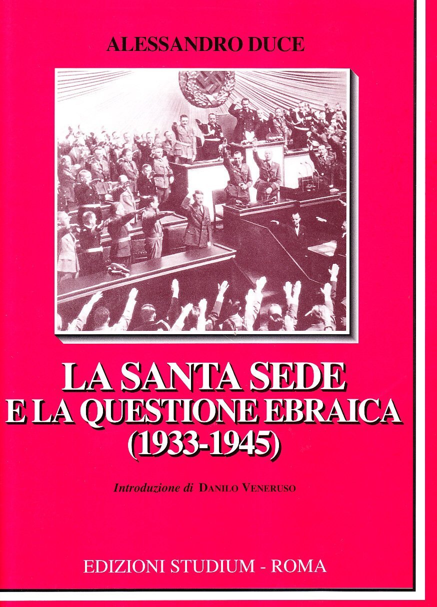 La Santa Sede e la questione ebraica (1933-1945)