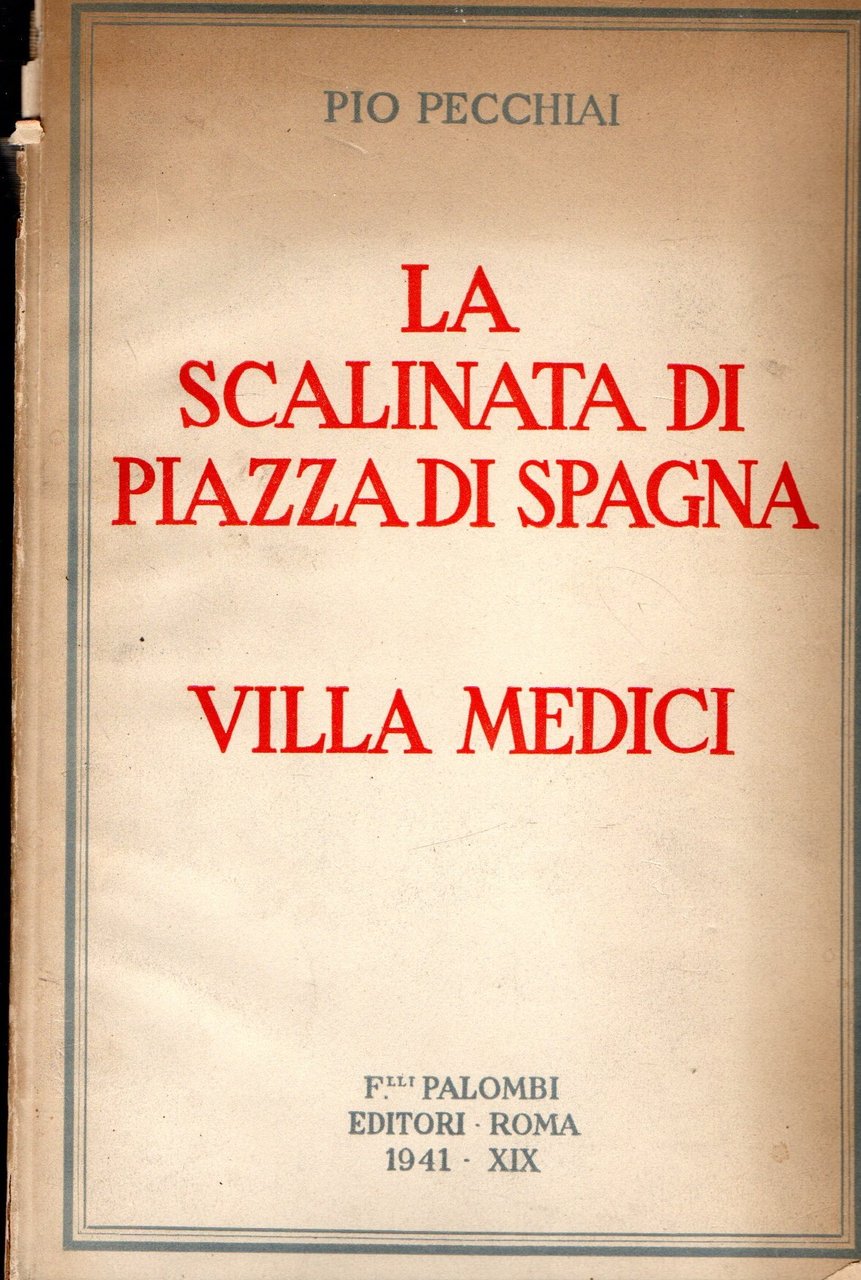 La Scalinata Di Piazza Di Spagna - Villa Medici