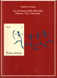La scrittura della filosofia : Platone, Vico, Nietzsche