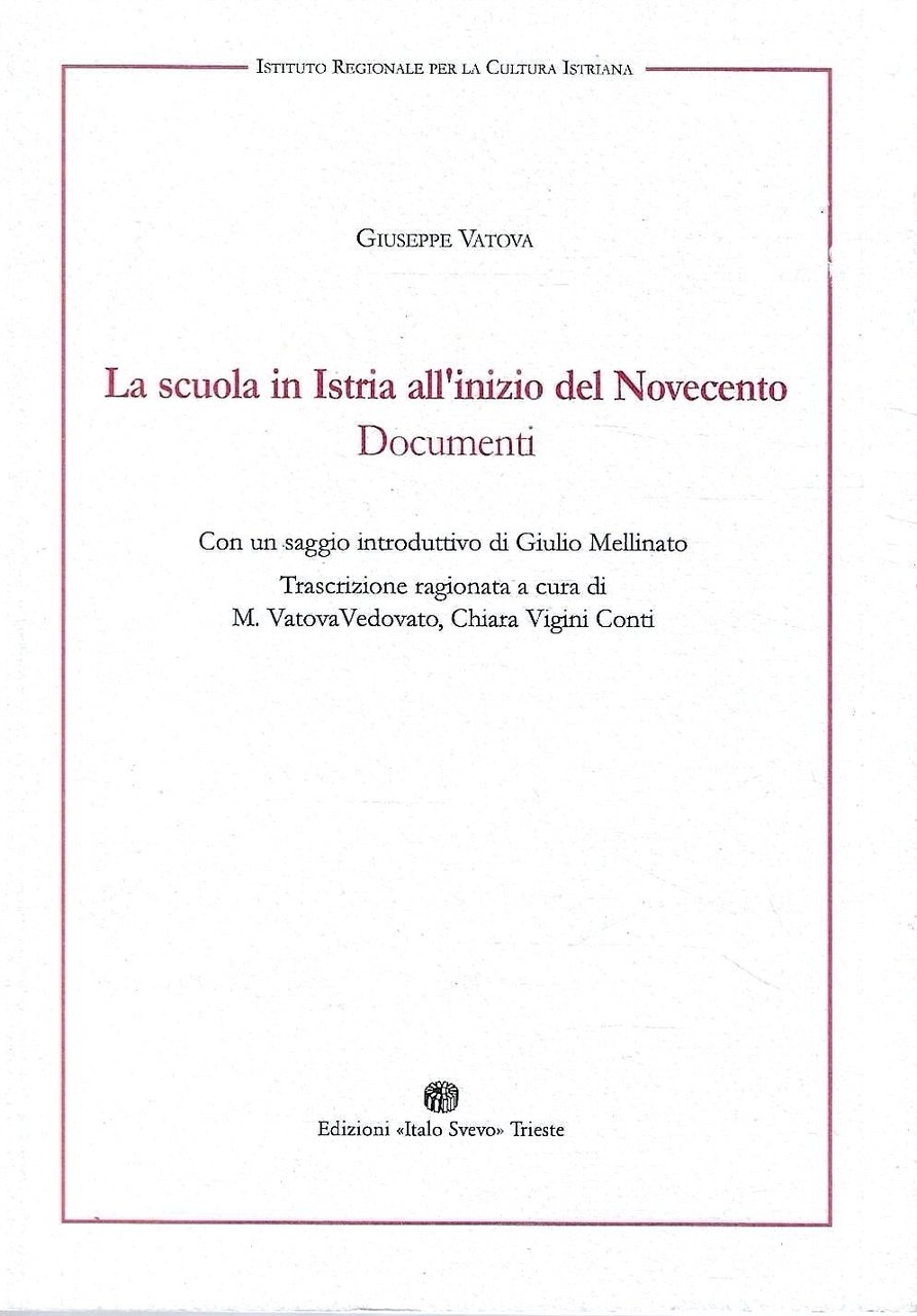 La scuola in Istria all'inizio del Novecento. Documenti
