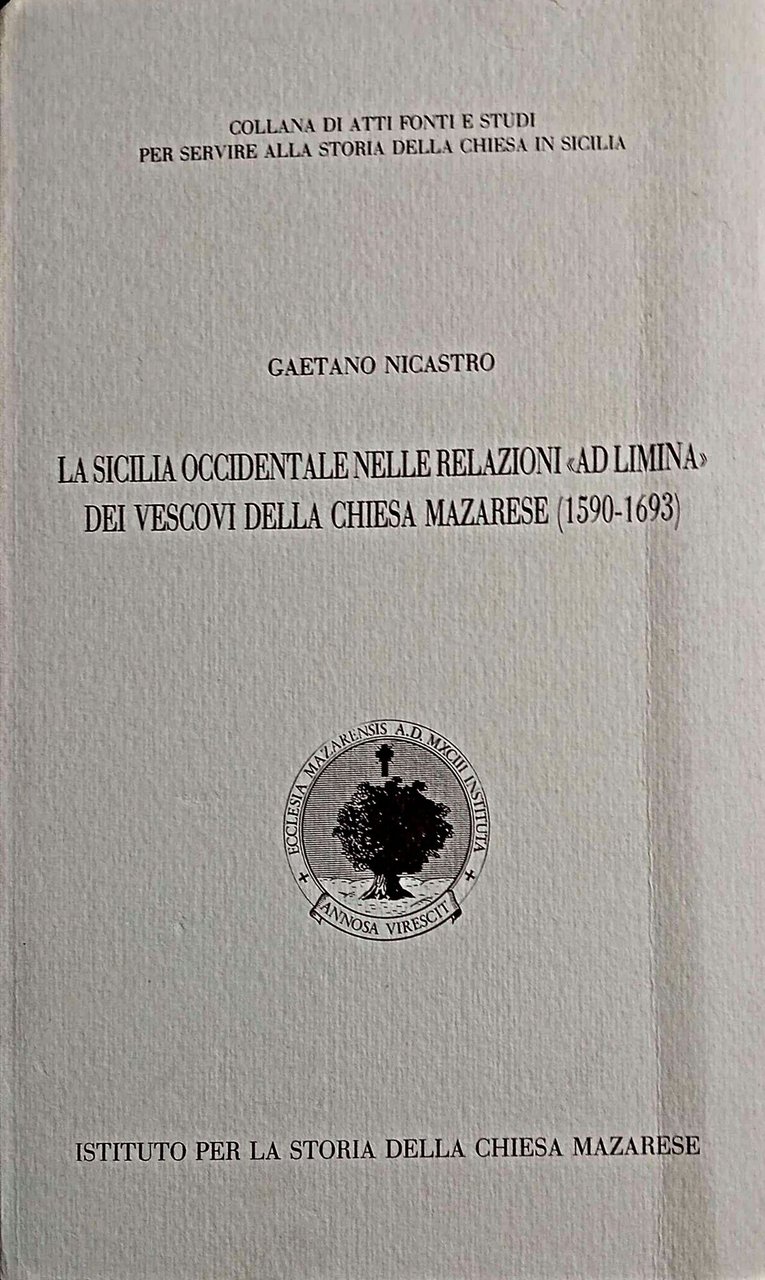 La Sicilia Occidentale nelle relazioni "ad limina" dei vescovi della …