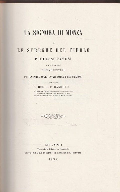 La Signora di Monza e le streghe del Tirolo. Processi …