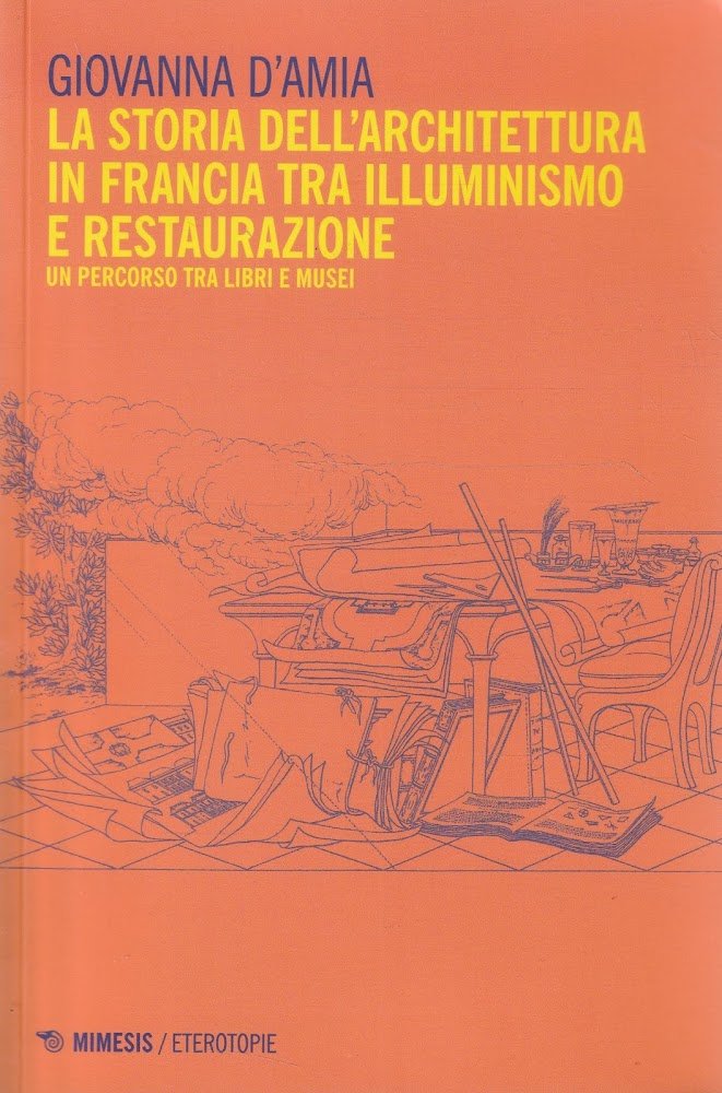 La storia dell'architettura in Francia tra Illuminismo e restaurazione : … | Immagine principale