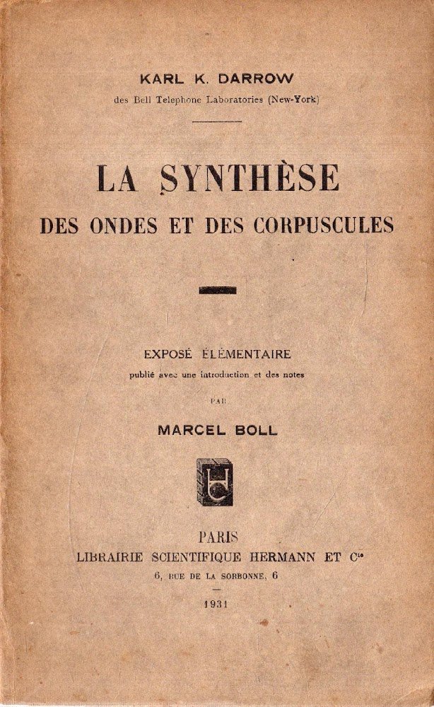 La Synthése: des ondes et des corpuscules