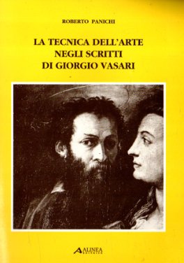 La tecnica dell'arte negli scritti di Giorgio Vasari