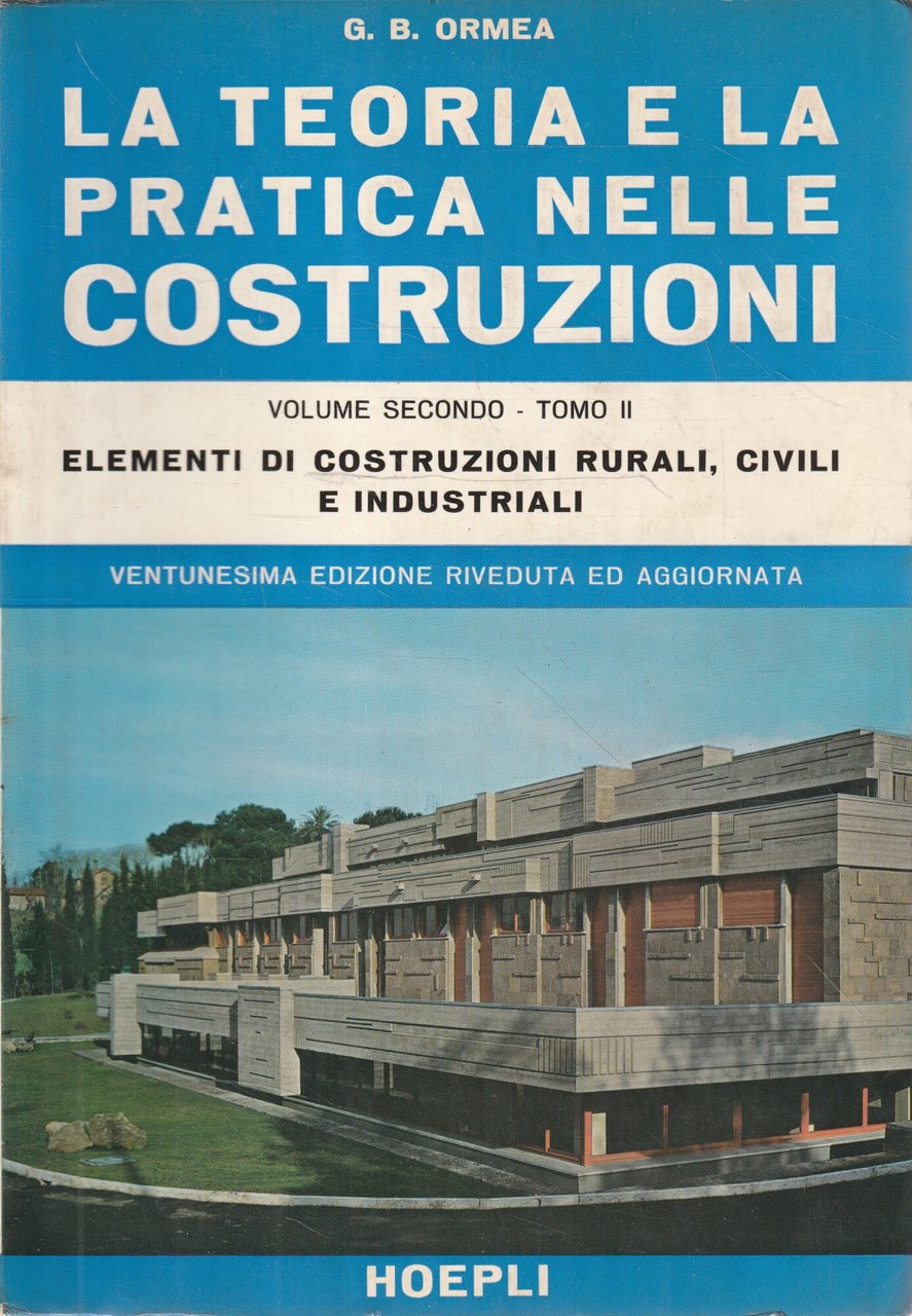 La teoria e la pratica nelle costruzioni. Vol. 2 - …