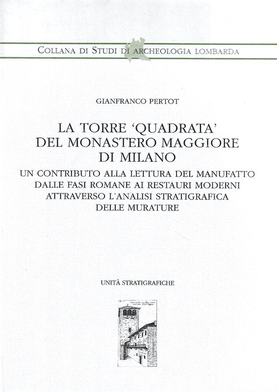 La Torre "Quadrata" del Monastero Maggiore di Milano. Un contributo …