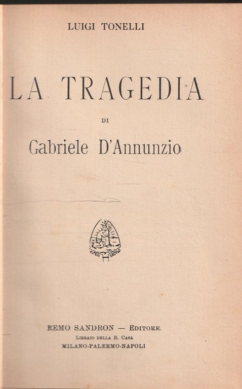 La tragedia di Gabriele D'Annunzio
