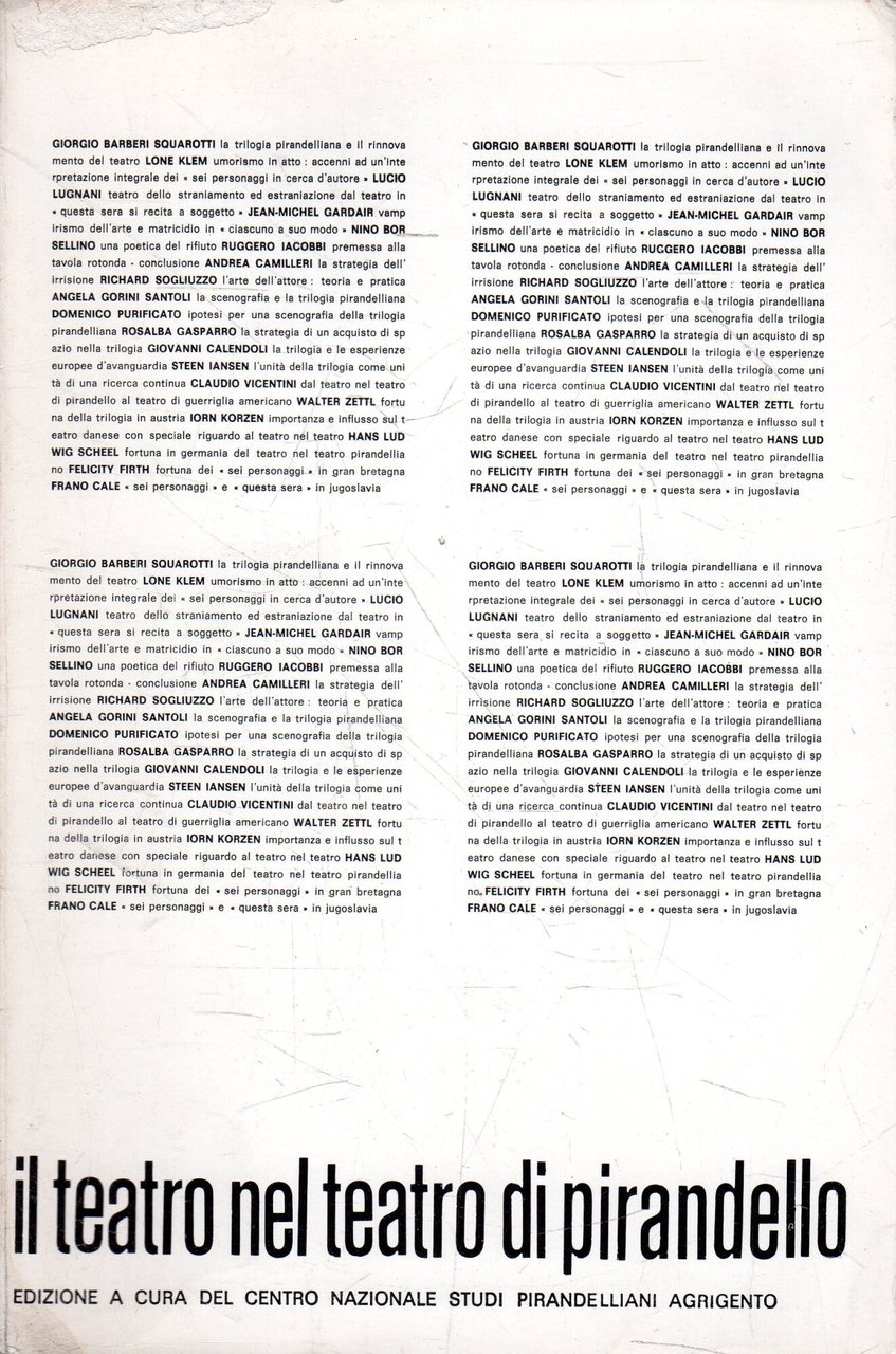 La trilogia di Pirandello. Atti del convegno internazionale su teatro …