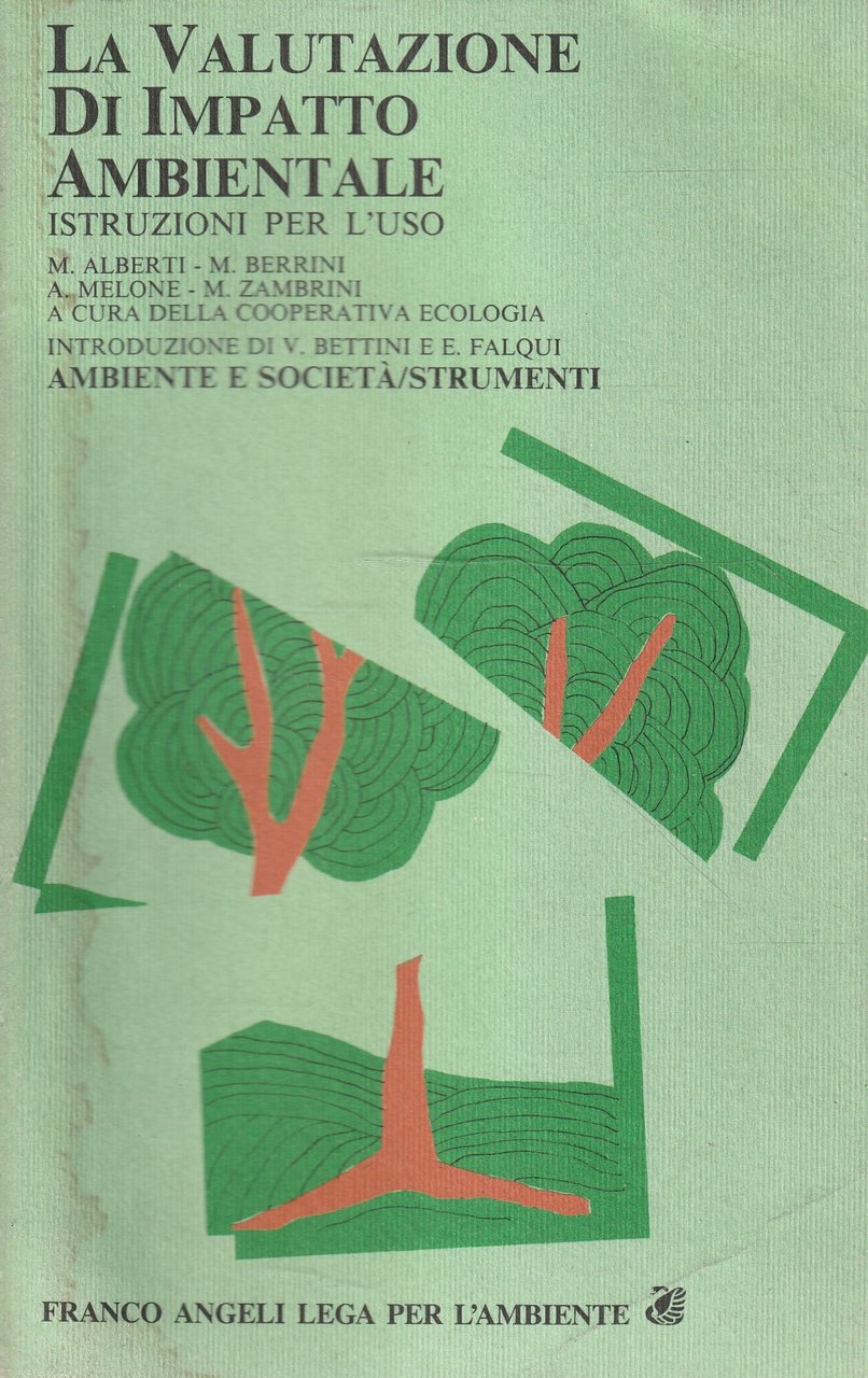 La valutazione di impatto ambientale : istruzioni per l'uso