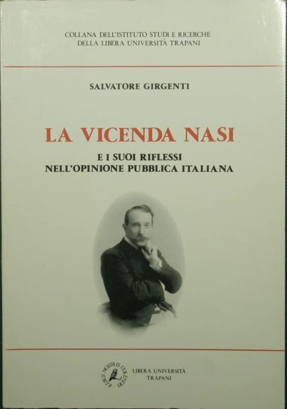 La vicenda Nasi. E i suoi riflessi nell'opinione pubblica italiana