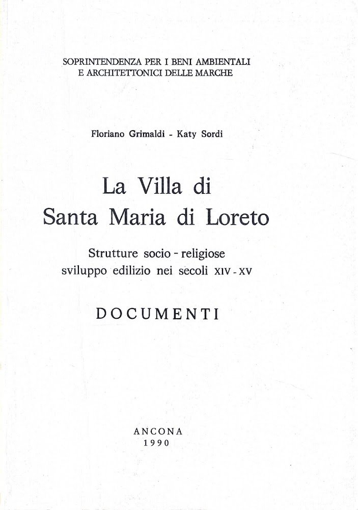La Villa di Santa Maria di Loreto. Strutture socio-religiose, sviluppo …