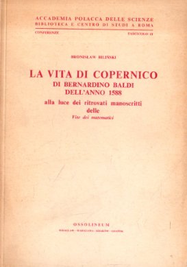 La vita di Copernico di Bernardino Baldi dell'anno 1588 alla …
