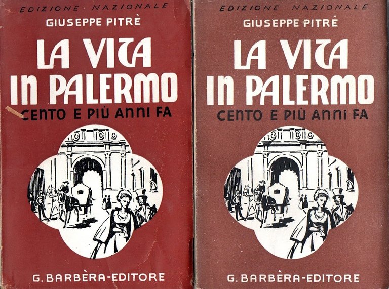 La vita in Palermo cento e più anni fa. Vol. 1 e 2